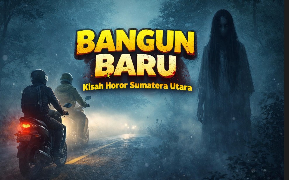Bangun Baru: Cerita Horor Sumatera Utara yang Bikin Kamu Mikir Dua Kali Saat Lewat Jalan Berkabut